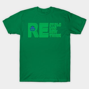 Recycle Reuse Renew Rethink Crisis Environmental Activism T-Shirt